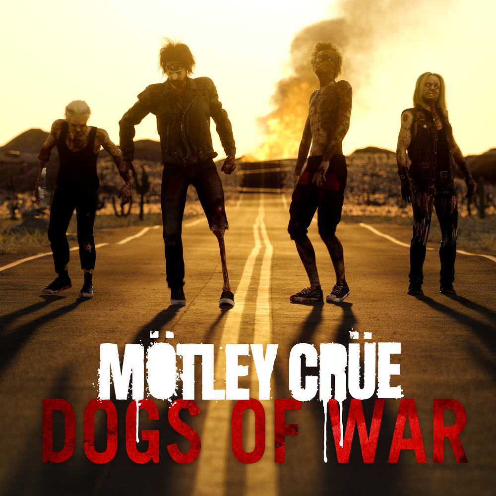 Mötley Crüe - Dogs Of War Digital Single - Big Machine Label Group ...